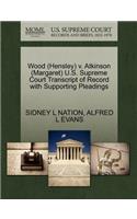 Wood (Hensley) V. Atkinson (Margaret) U.S. Supreme Court Transcript of Record with Supporting Pleadings