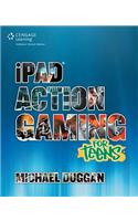iPad Action Gaming for Teens