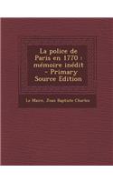 La Police de Paris En 1770
