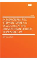 In Memoriam. Rev. Stephen Torrey; A Discourse at the Presbyterian Church Honesdale, Pa