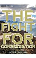 The Fight For Conservation
