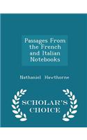 Passages from the French and Italian Notebooks - Scholar's Choice Edition