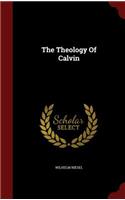 The Theology of Calvin