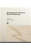 Managing the Historic Rural Landscape