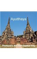 Ayutthaya - Thailand's Ancient Capital City 2018