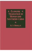 Economic Transition in Hunan and Southern China