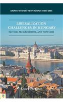 Liberalization Challenges in Hungary