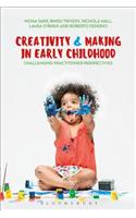 Creativity and Making in Early Childhood