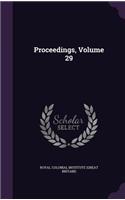 Proceedings, Volume 29