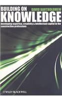 Building on Knowledge