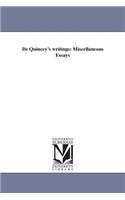 De Quincey's writings: Miscellaneous Essays(English)