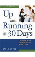 Up and Running in 30 Days: A Proven Plan for Financial Success in Real Estate