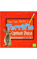 You Can Write a Terrific Opinion Piece