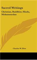 Sacred Writings: Christian, Buddhist, Hindu, Mohammedan: Part 2, Volume 45 Harvard Classics