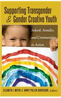 Supporting Transgender and Gender Creative Youth