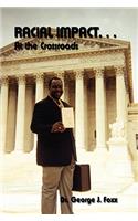 Racial Impact. . . At the Crossroads