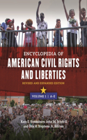 Encyclopedia of American Civil Rights and Liberties [4 Volumes]