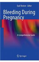 Bleeding During Pregnancy