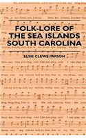 Folk-Lore of the Sea Islands - South Carolina