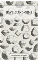 Jewels and Gems