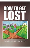How to Get Lost