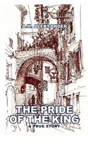 The Pride of the King