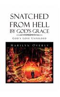 Snatched from Hell by God's Grace