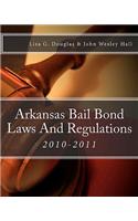 Arkansas Bail Bond Laws And Regulations