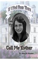 Call Me Esther