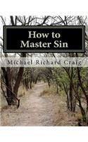 How to Master Sin