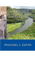 Otherworld Real Estate and Travel Guide