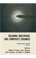 Tailoring Multiphase and Composite Ceramics