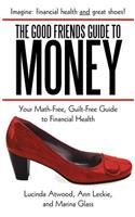 The Good Friends Guide to Money