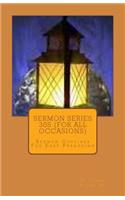 Sermon Series 30S (For All Occasions)