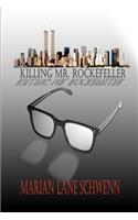 Killing Mr. Rockefeller