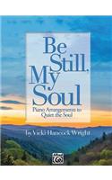 Be Still, My Soul