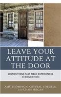 Leave Your Attitude at the Door