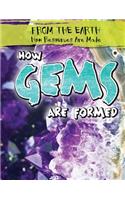 How Gems Are Formed
