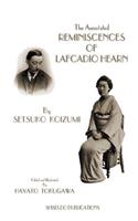 The Annotated Reminiscences of Lafcadio Hearn: (English)