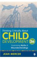 Thinking Critically about Child Development: Examining Myths and Misunderstandings