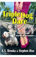 Triple Dog Dare