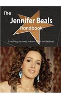 The Jennifer Beals Handbook - Everything You Need to Know about Jennifer Beals