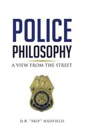 Police Philosophy