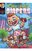 Attack of the Deadly Diapers