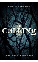 The Calling: A Hunter's Oath(1 Hunter's Oath)