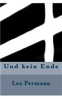 Und kein Ende