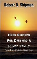 Gods Reason For Creating a Human Family