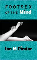 Foot Sex of the Mind