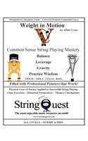 Weight in Motion -- Common Sense String Playing Mastery