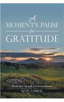 Moment's Pause for Gratitude